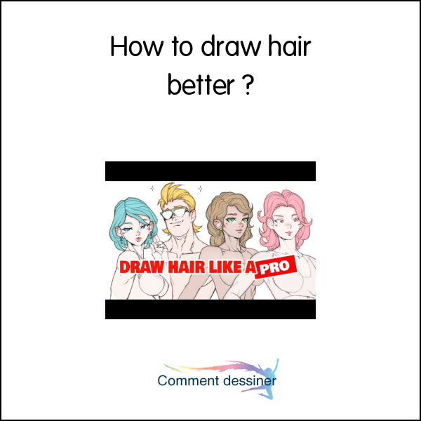 How to draw hair better
